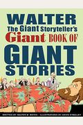 Walter The Giant Storyteller's Giant Book Of Giant Stories