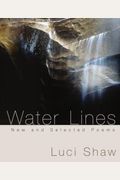 Water Lines: New And Selected Poems