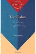 The Psalms: Strophic Structure And Theological Commentary