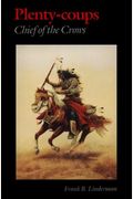 Plenty-Coups: Chief Of The Crows (Second Edition)