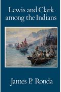 Lewis And Clark Among The Indians