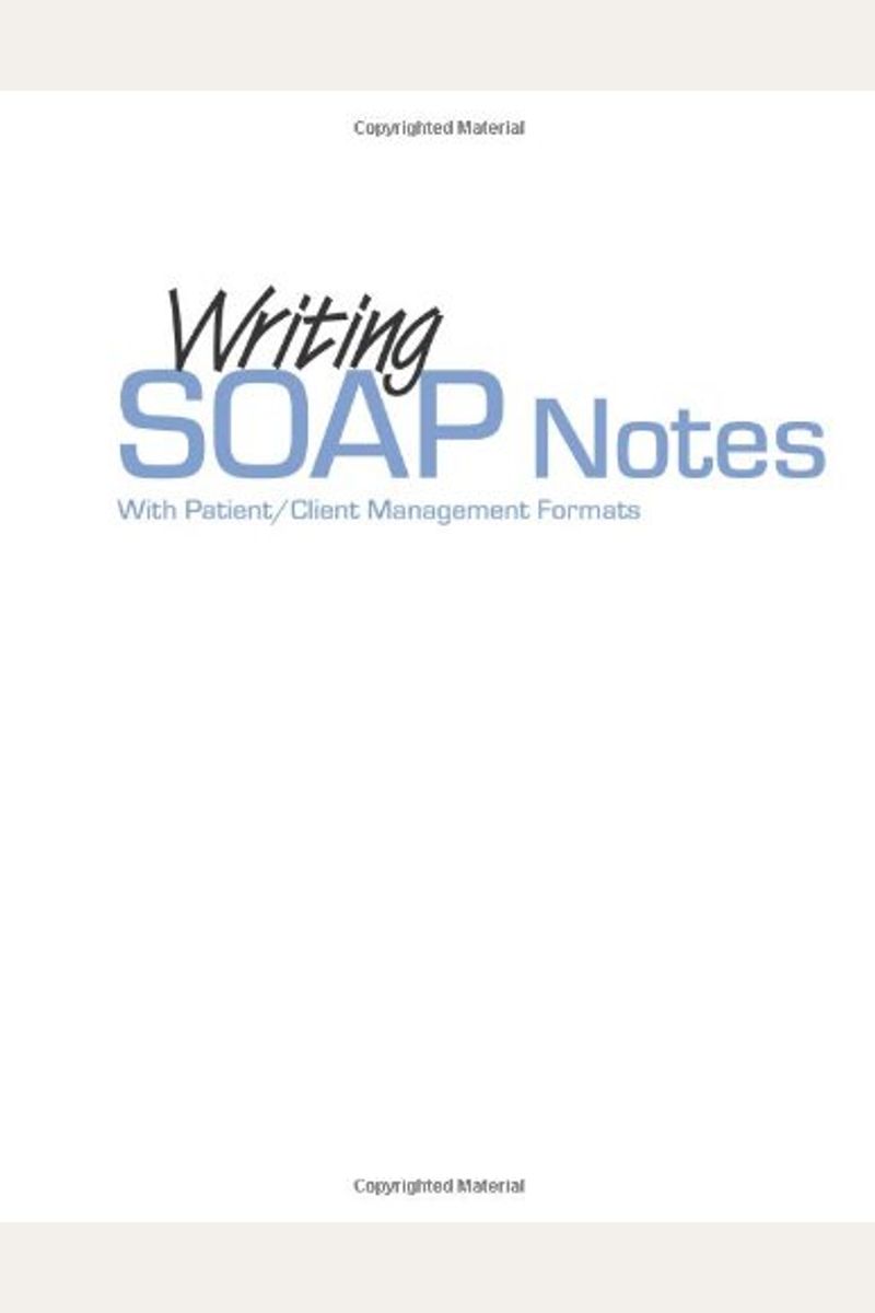 Buy Writing Soap Notes With Patient/Client Management Formats Book By
