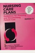 Nursing Care Plans: Guidelines For Planning And Documenting Patient Care
