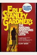 Ellery Queen Presents: Erle Stanley Gardner's The Amazing Adventures of Lester Leith