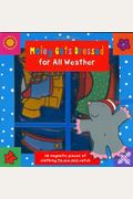 Moley Gets Dressed For All Weather [With 16 Magnetic Pieces Of Clothing To Mix And Match]