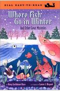Where Fish Go in Winter: And Other Great Mysteries (Easy-to-Read, Dial)