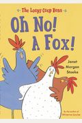 Loopy Coop Hens: Oh No! a Fox!