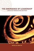 The Emergence Of Leadership: Linking Self-Organization And Ethics
