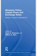 Monetary Policy, Capital Flows and Exchange Rates: Essays in Memory of Maxwell Fry