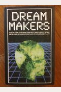Dream Makers: Science Fiction And Fantasy Writers At Work