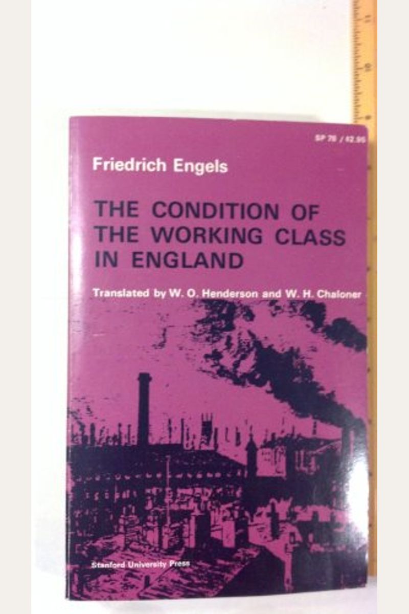 The Condition Of The Working Class In England