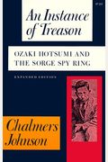 An Instance Of Treason: Ozaki Hotsumi And The Sorge Spy Ring