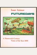 Futuredays: A Nineteenth-Century Vision Of The Year 2000