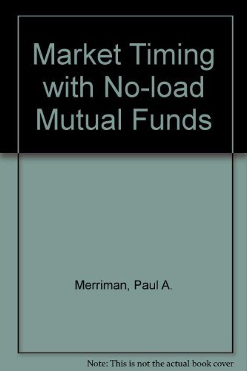 Buy Market Timing with Noload Mutual Funds Book By Paul A Merriman