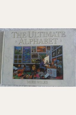 Buy The Ultimate Alphabet Book By: Mike Wilks