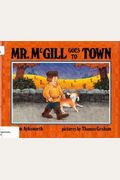 Mr. Mcgill Goes To Town
