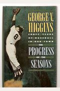 The Progress Of The Seasons: Forty Years Of Baseball In Our Town