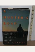 A Hunter's Road: A Journey With Gun And Dog Across The American Uplands