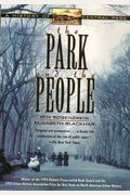 The Park And The People: A History Of Central Park