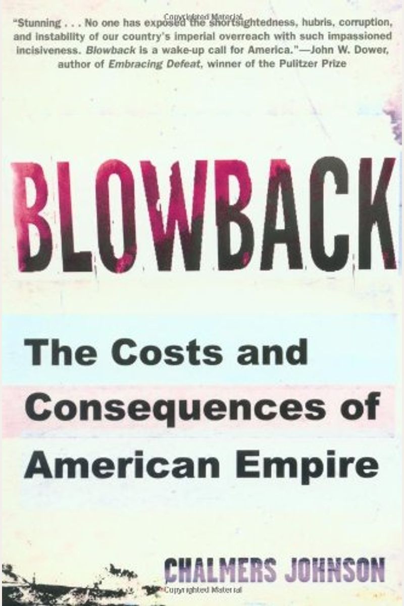 Blowback: The Costs And Consequences Of American Empire