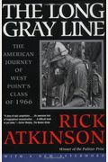 The Long Gray Line: The American Journey Of West Point's Class Of 1966