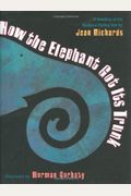 How The Elephant Got Its Trunk