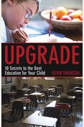 Upgrade: 10 Secrets To The Best Education For Your Child