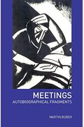 Meetings: Autobiographical Fragments