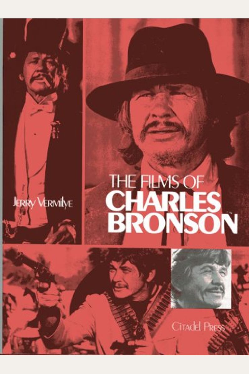 Buy The Films Of Charles Bronson Book By: Jerry Vermilye