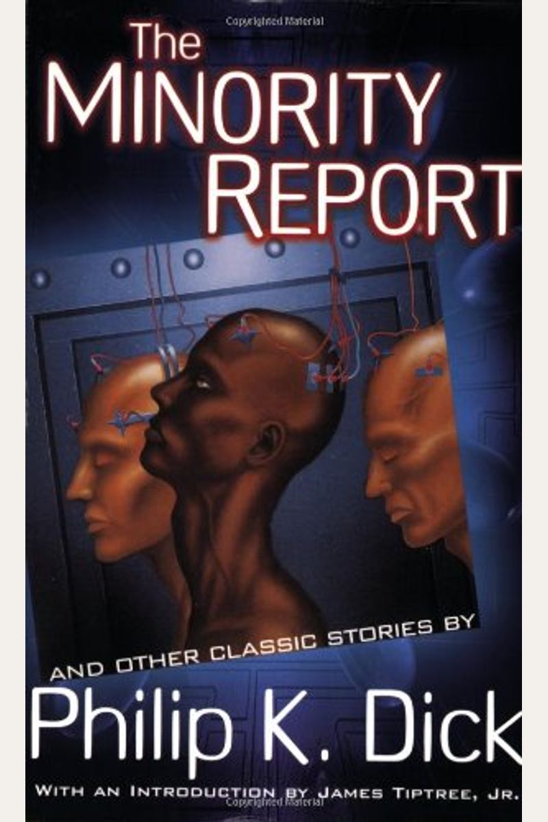 The Minority Report And Other Classic Stories
