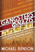 Gangsters Vs. Nazis: How Jewish Mobsters Battled Nazis In Ww2 Era America