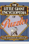 The Little Giant Encyclopedia Of Puzzles (Little Giant Encyclopedias)