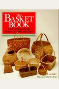 The Basket Book: Over 30 Magnificent Baskets To Make And Enjoy