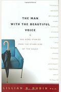 The Man with the Beautiful Voice: And More Stories from the Other Side of the Couch