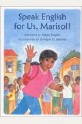 Speak English For Us, Marisol!