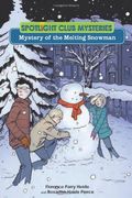 Mystery of the Melting Snowman (Spotlight Club)