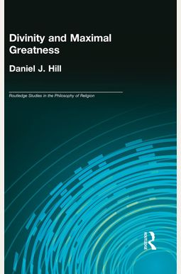 Divinity And Maximal Greatness Divinity And Maximal Greatness