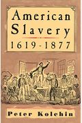 American Slavery, 1619-1877