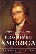 Thomas Paine and the Promise of America
