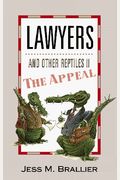 Lawyers And Other Reptiles Ii: The Appeal