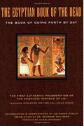 The Egyptian Book Of The Dead: The Book Of Going Forth By Day