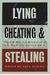Lying, Cheating, And Stealing: Great Writers On Getting What You Want When You Want It