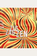 Zig Zag Zen: Buddhism And Psychedelics