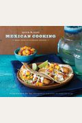 Quick & Easy Mexican Cooking: More Than 80 Everyday Recipes (Quick & Easy (Chronicle Books))