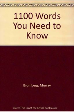 Buy 1100 Words You Need To Know Book By: Murray Bromberg