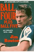 Ball Four Plus Ball Five: An Update, 1970-1980