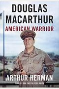 Douglas Macarthur: American Warrior
