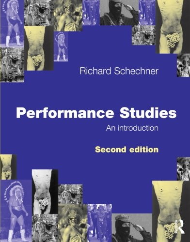 Buy Performance Studies: An Introduction Book By: Richard Schechner