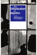 The Urbanization Of Injustice