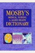 Mosby's Medical, Nursing, And Allied Health Dictionary